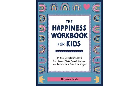 The Happiness Workbook for Kids: 24 Fun Activities to Help Kids Focus ...