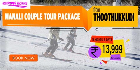 Manali-𝗰𝗼𝘂𝗽𝗹𝗲-package-Thoothukkudi