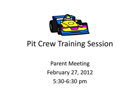 PPT - Pit Crew Training Session PowerPoint Presentation, free download - ID:2617706