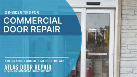 3 Insider Tips for Commercial Door Repair | Atlas Door Repair