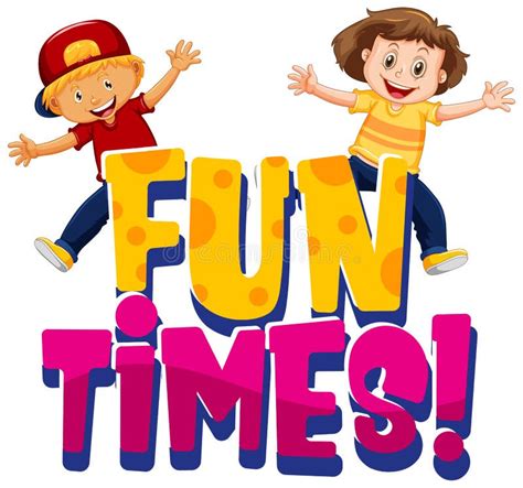 Font Design for Word Fun Times with Happy Kids on White Background Stock Vector - Illustration ...