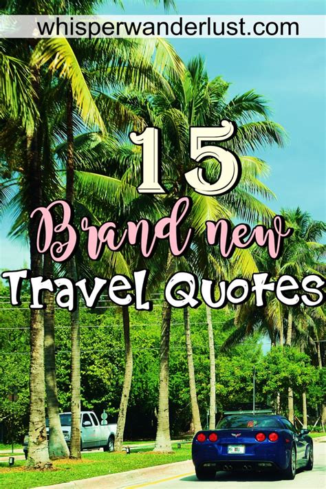 15 Brand New Travel Quotes | Whisper Wanderlust