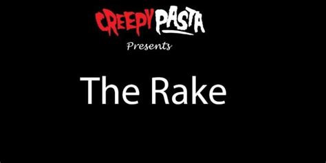 The Rake - Creepypasta