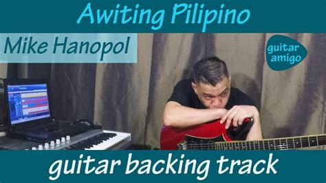 Awiting Pilipino - Guitar backing track - Mike Hanopol Chords - Chordify