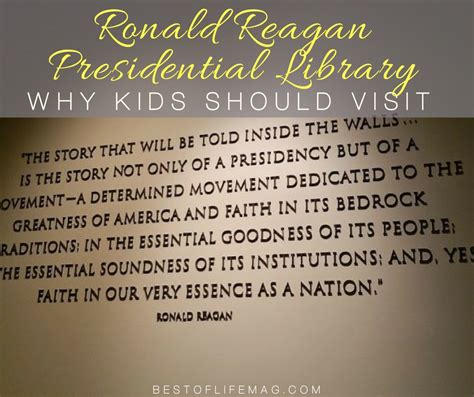 Why you Should Take your Kids to the Ronald Reagan Presidential Library - Best of Life Magazine