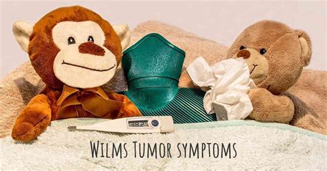 Which are the symptoms of Wilms Tumor?