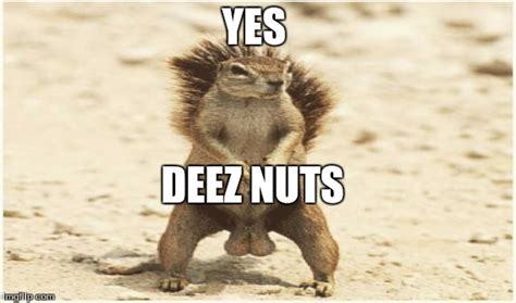 Deez Nuts - Grant Meme - quickmeme