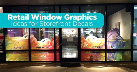 Retail Window Graphics – Ideas for Store Window Decals