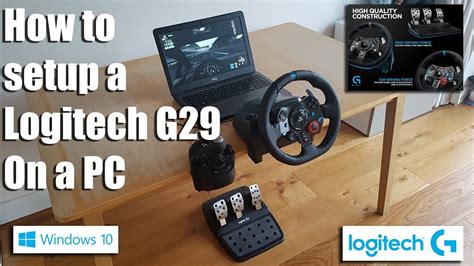 How to setup a Logitech G29 steering wheel on a PC - YouTube