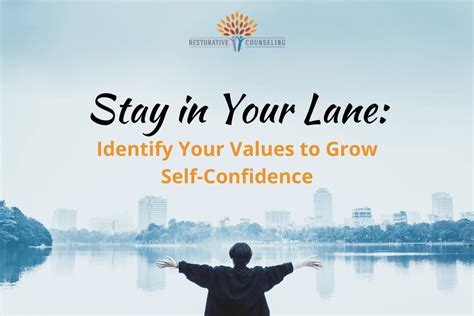 Identify Your Values to Grow Self-Confidence - Restorative Counseling