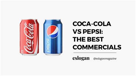 Pepsi Vs Coca Cola Ads