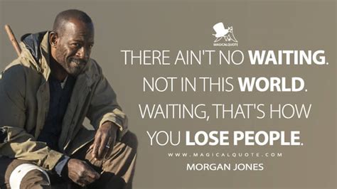 Morgan Jones Quotes - MagicalQuote