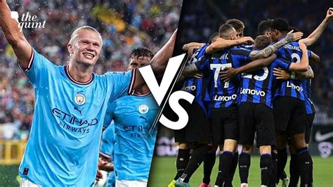 Man City vs Inter Milan Score, Champions League Final: Man City Win UCL & Treble