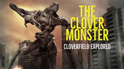 The Clover Monster (Cloverfield Explored) - YouTube