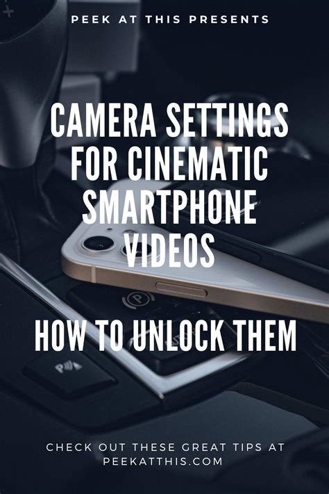 The Ideal Camera Settings For Cinematic Smartphone Videos - How to ...