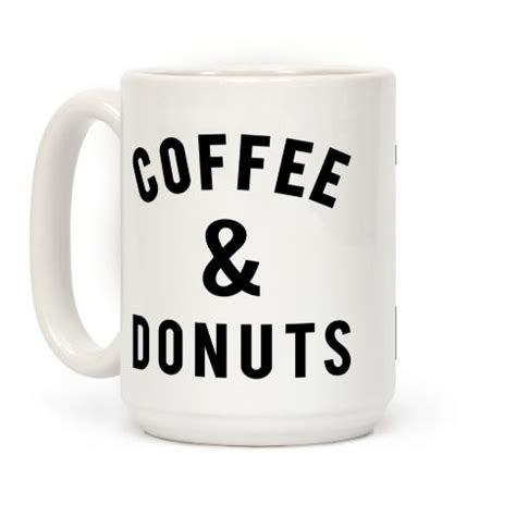 Coffee And Donuts Coffee Mugs | LookHUMAN | Coffee and donuts, Mugs ...