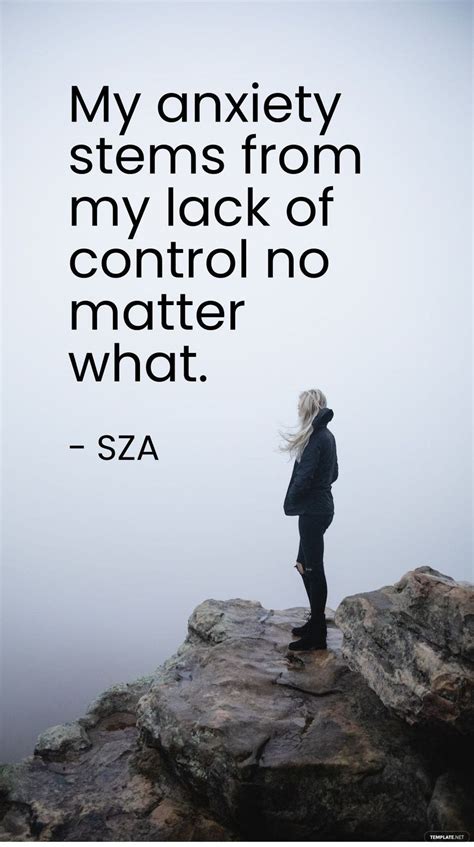 SZA - My anxiety stems from my lack of control no matter what. in JPG ...