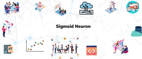 Sigmoid neuron - Pianalytix - Machine Learning