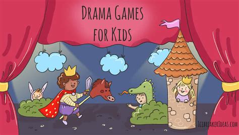 15 Fun Drama Games For Kids (Theater & Acting) - IcebreakerIdeas