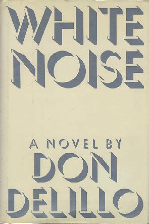 White Noise - Don DeLillo - 1985