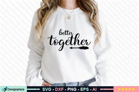 Better Together Svg Graphic by Designplaza · Creative Fabrica