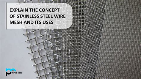 Explain The Concept Of Stainless Steel Wire Mesh And Its Uses - ThePipingMart Blog