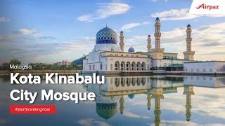 10 Things to Do in Kota Kinabalu City Mosque | Gems.Travel