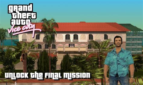 How to unlock the final mission in GTA Vice City