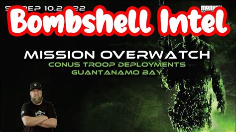 Monkey Werx: GITMO & Troop Deployments - Mission Overwatch SITREP 10.24.22