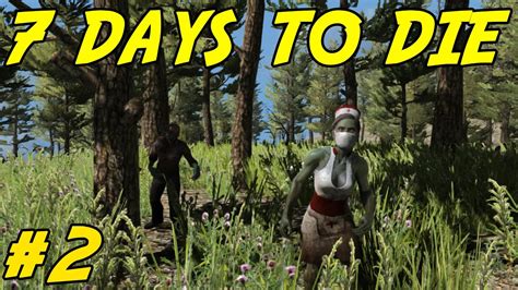 7 DAYS TO DIE! | Gameplay with xBCrafted | #2 - YouTube