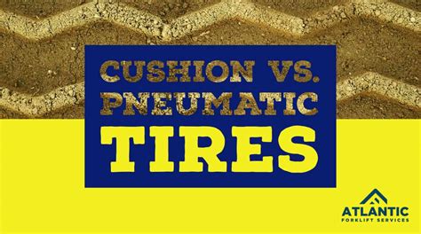 Pneumatic vs Cushion Tires