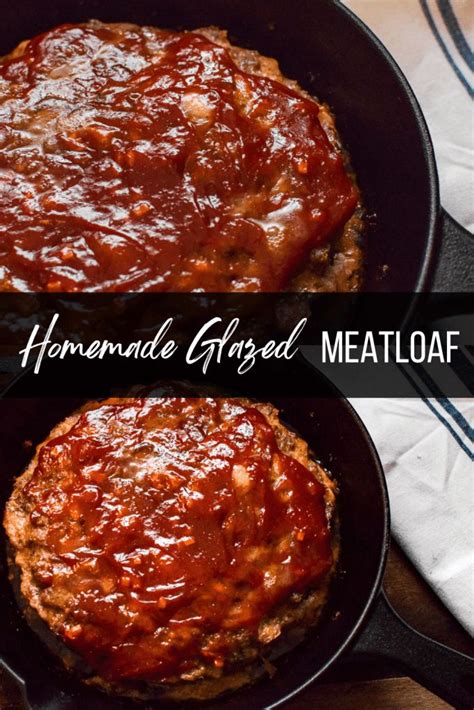 Homemade Glazed Meatloaf Recipe - A Quaint Life | Recipe | Meatloaf ...