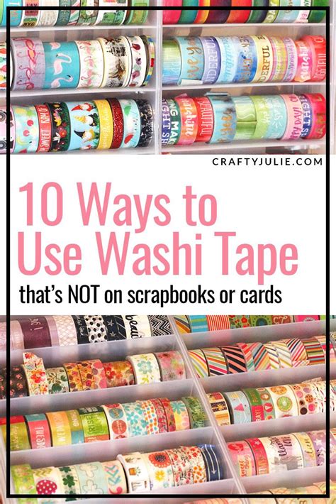 10 Creative Ways to Use Washi Tape Beyond Scrapbooks and Cards