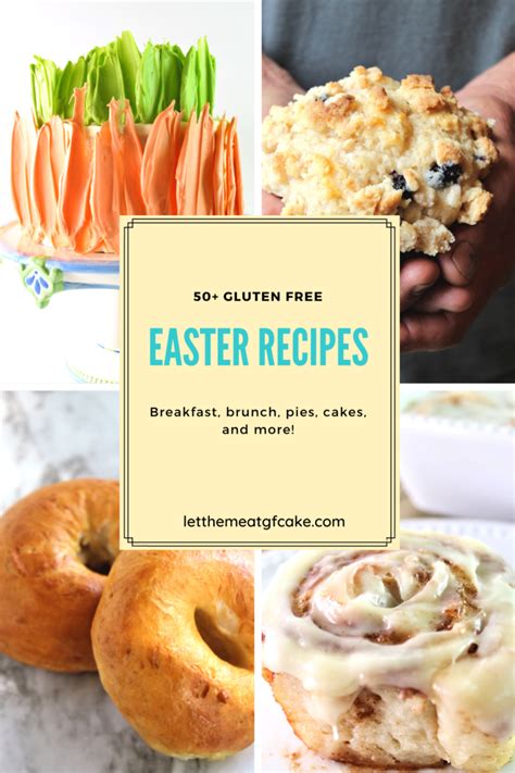 50+ Gluten Free Easter Recipes - Let Them Eat Gluten Free Cake