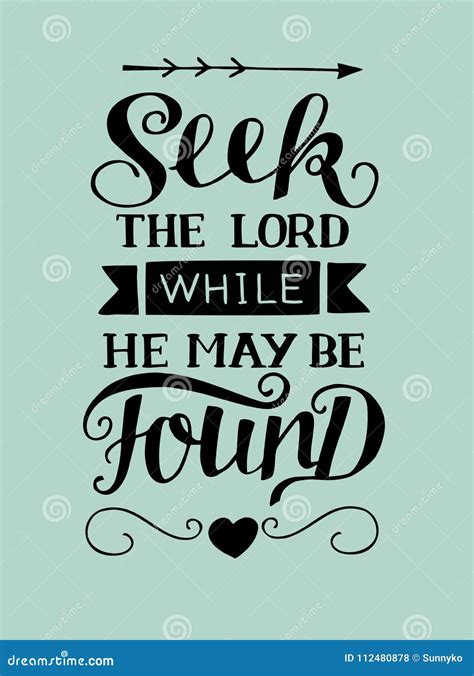 Hand Lettering with Bible Verse Seek he Lord while he May Be Found. Stock Vector - Illustration ...