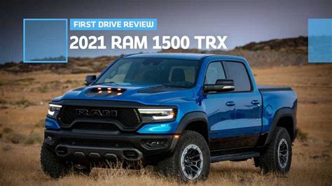 2021 Ram 1500 TRX First Drive Review: More Than An Engine