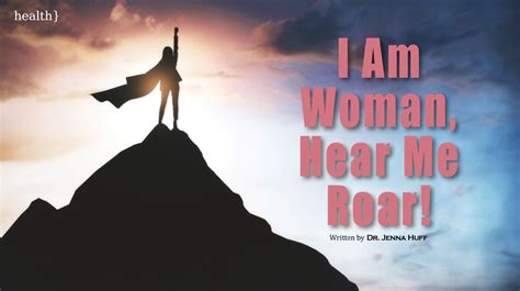 I Am Woman, Hear Me Roar – Kalispell OB•GYN Associates