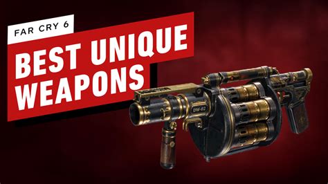 Far Cry 6: Best Unique Weapons