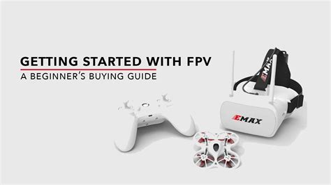 The FPV starter kit - A beginner friendly drone - DroneDJ