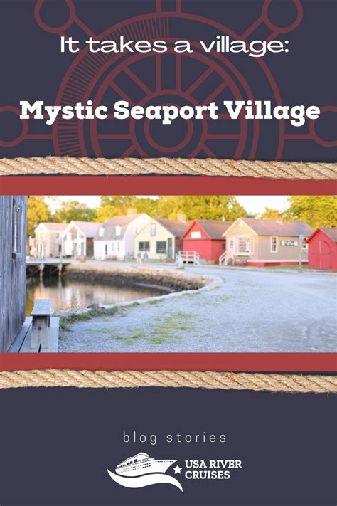 Mystic Seaport Village: It Takes a Village | USA River Cruises