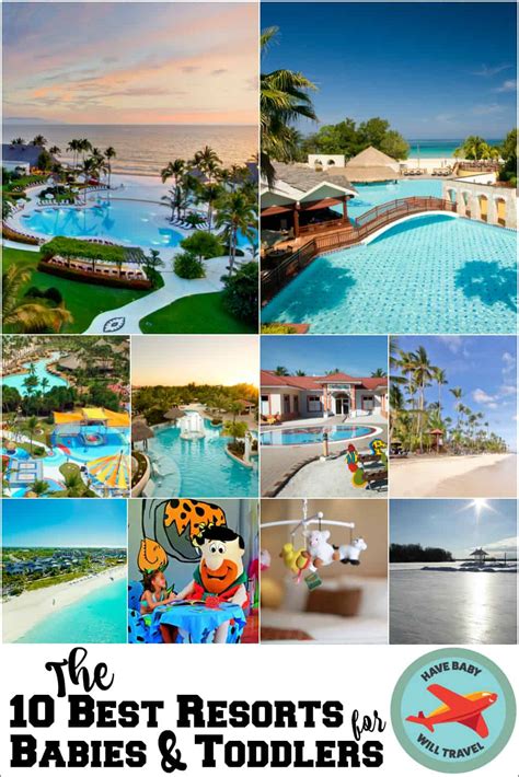 The Best Resorts for Babies & Toddlers | Have Baby Will Travel