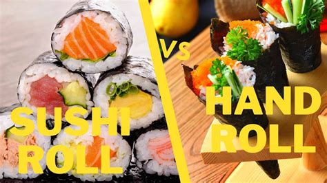 Hand Roll Vs Roll Sushi