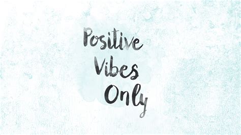 Positive Vibes Desktop Wallpapers - Top Free Positive Vibes Desktop Backgrounds - WallpaperAccess