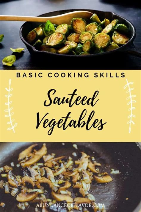 Sauteing Vegetables - Basic Cooking Skills - Abundance of Flavor