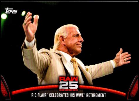 2018 Topps WWE Then Now Forever 25 Years of Raw #RAW-30 Ric Flair WWE Retirement Wrestling ...