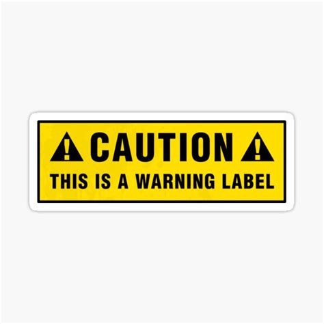 "Caution: This is a warning label" Sticker for Sale by zerodean | Redbubble