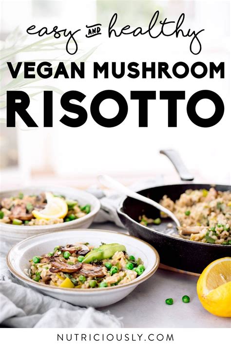 Creamy Mushroom Pea Risotto (Vegan) – Nutriciously