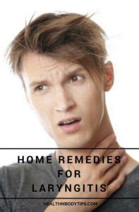 Top 10 Home Remedies for Laryngitis - How to Get Rid of Laryngitis?