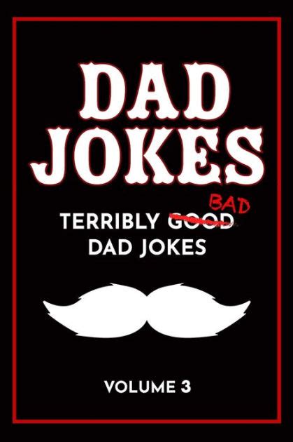 Dad Jokes Book: Bad Dad Jokes, Good Dad Gifts by Share The Love Gifts ...