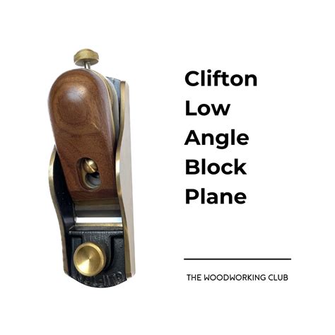 Clifton Low Angle Block Plane • The Woodworking Club